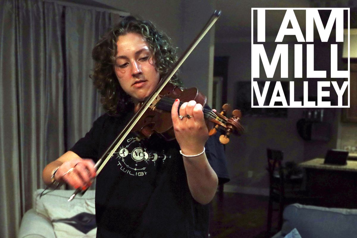 I Am Mill Valley: senior Sarah Anderson plays the violin in Orchestras around the city