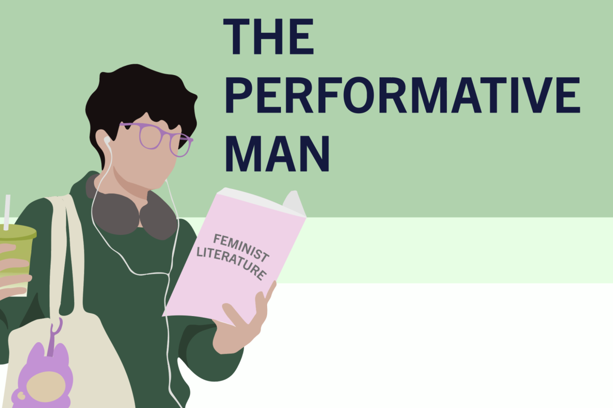 Opinion: The performative male is both created and perpetuated by misogyny.